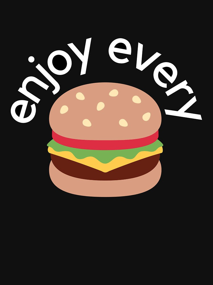enjoy every burger by bekindclothing- T-Shirts, Hoodie, Sweatshirt | BlankRebels.com (Image 3)