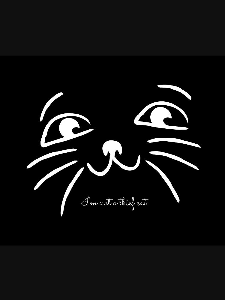 I'm not a thief cat Shirt Funny Cat Shirt Cat Owner Gift Cat Owner Shirt Cat Gifts Cat T-Shirt Cat Gift Cat... (Image 3)