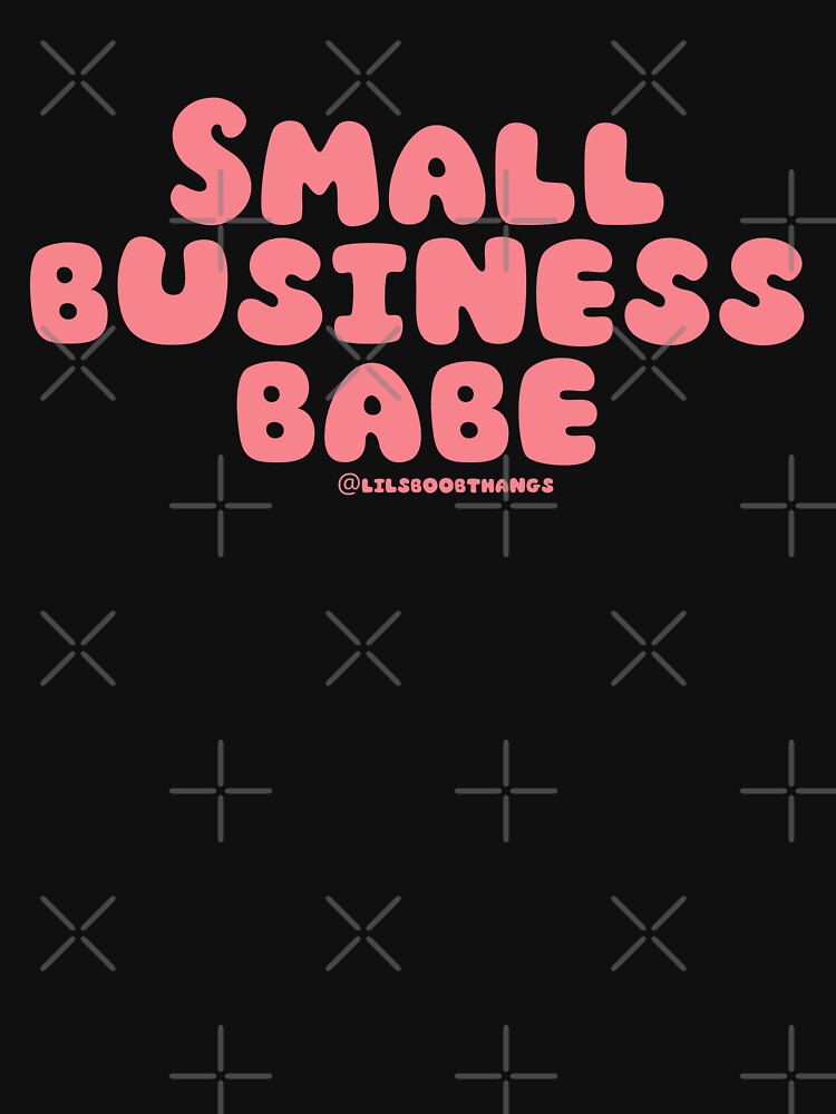 Small business babe, 11a | @lilsboobthangs by lilsboobthangs T-Shirts, Hoodie, Sweatshirt | BlankRebels.com (Image 3)