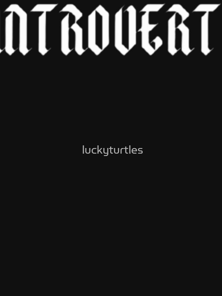 Introvert by luckyturtles T-Shirts, Hoodie, Sweatshirt | BlankRebels.com (Image 3)