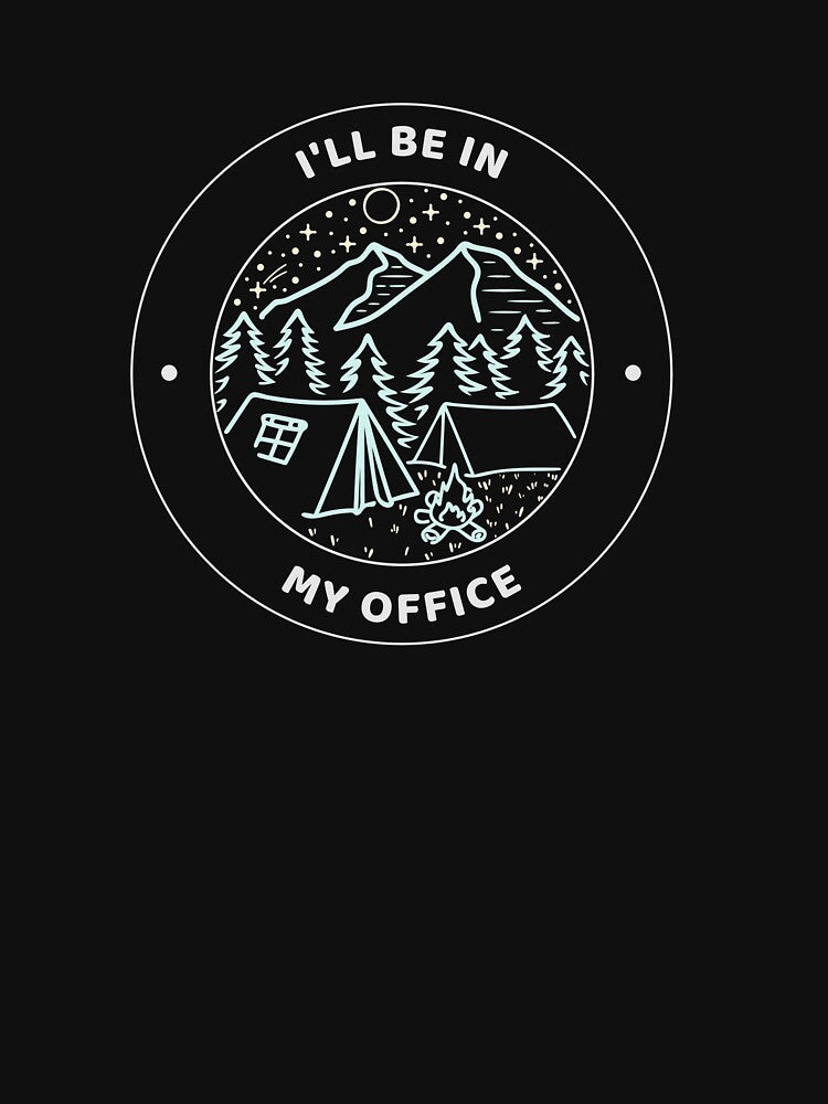 Camping is my new office by Salloran T-Shirts, Hoodie, Sweatshirt | BlankRebels.com (Image 3)