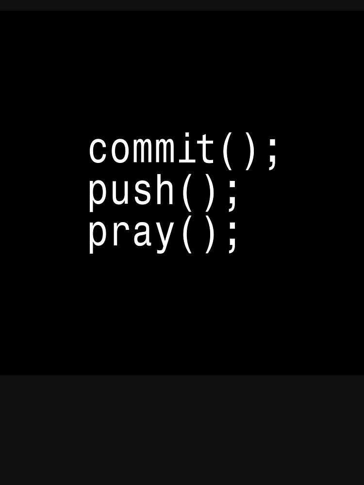 Commit Push Pray - Funny Programmer Sticker by DruckByte