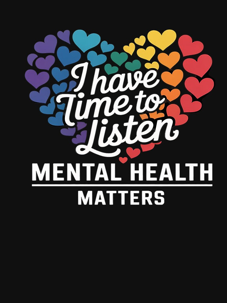 I Have Time To Listen Mental Health Awareness Matters by GaryPacheco6 T-Shirts, Hoodie, Sweatshirt (Image 3)