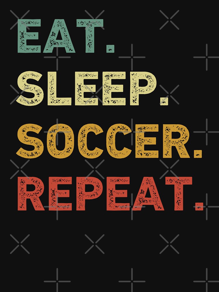 Eat Sleep Soccer Repeat Retro Funny Soccer by RareBunny