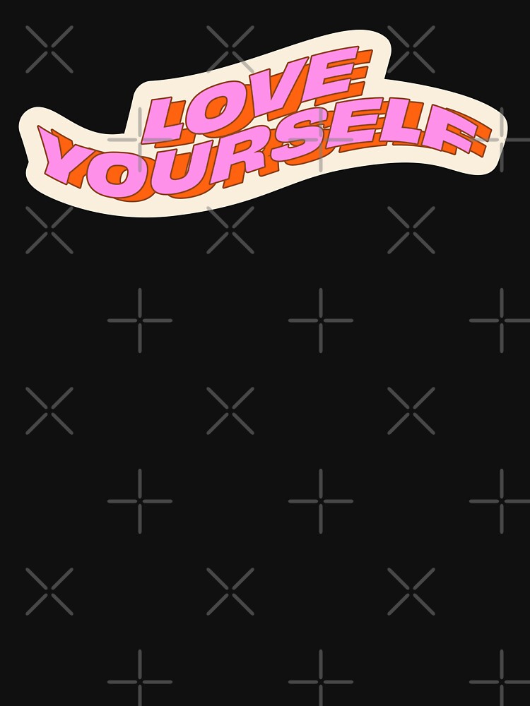 Love Yourself by souloff T-Shirts, Hoodie, Sweatshirt | BlankRebels.com (Image 3)