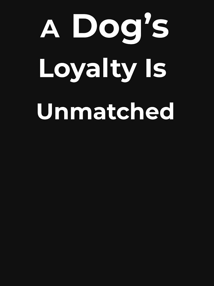 A Dog’s Loyalty Is Unmatched by FWAHAB T-Shirts, Hoodie, Sweatshirt | BlankRebels.com (Image 3)