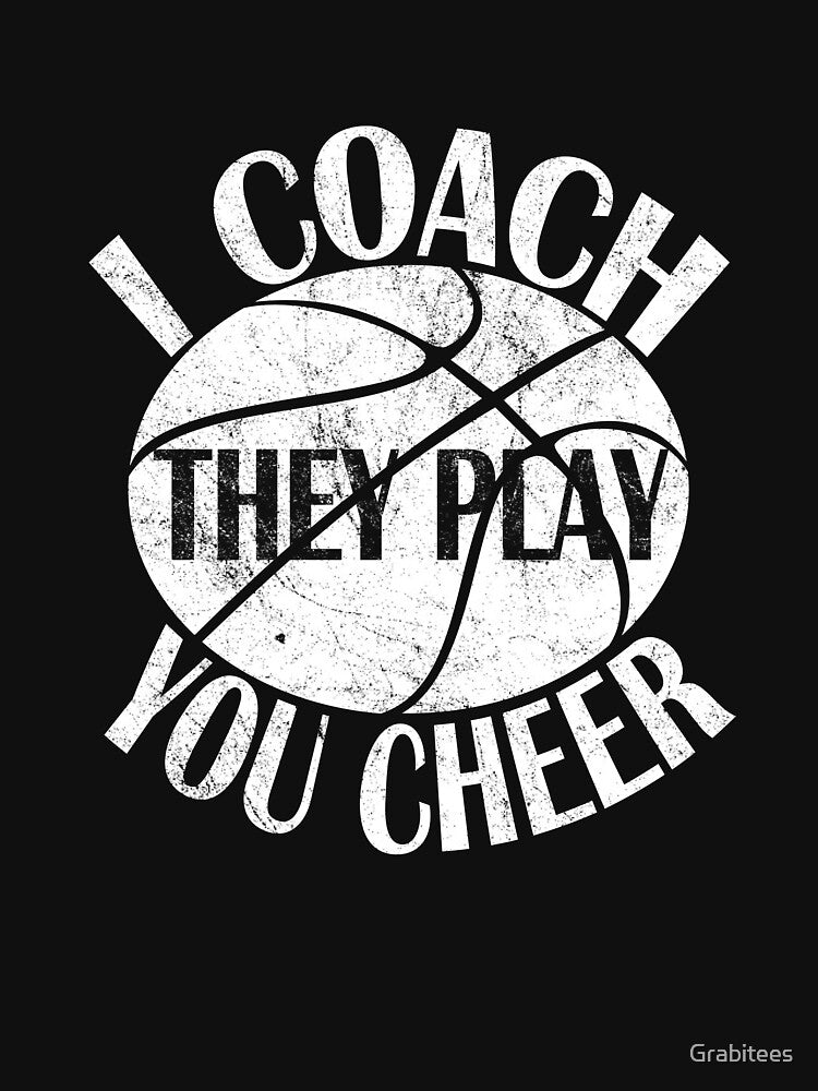 I Coach They Play You Cheer - Vintage Basketball Baller design by Grabitees T-Shirts, Hoodie, Sweatshirt (Image 3)