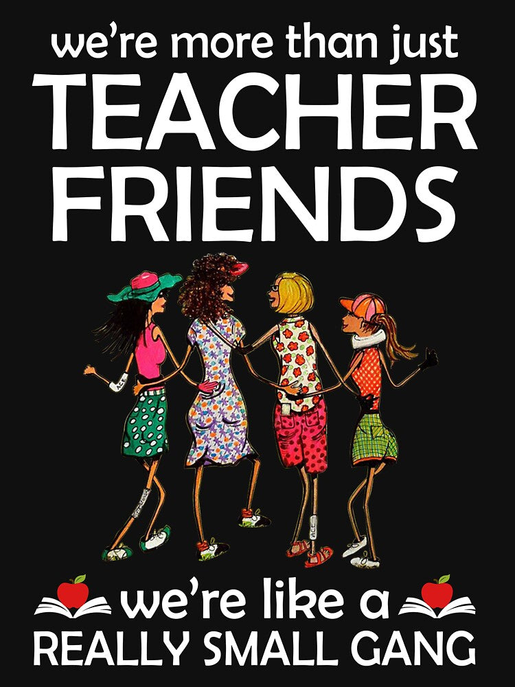 WE'RE MORE THAN JUST TEACHER FRIENDS by fainaobun T-Shirts, Hoodie, Sweatshirt | BlankRebels.com (Image 3)