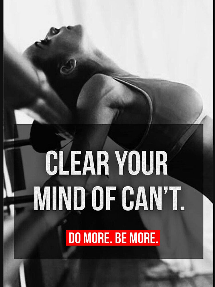 Clear Your Mind Of Can't by superfitstuff T-Shirts, Hoodie, Sweatshirt | BlankRebels.com (Image 3)