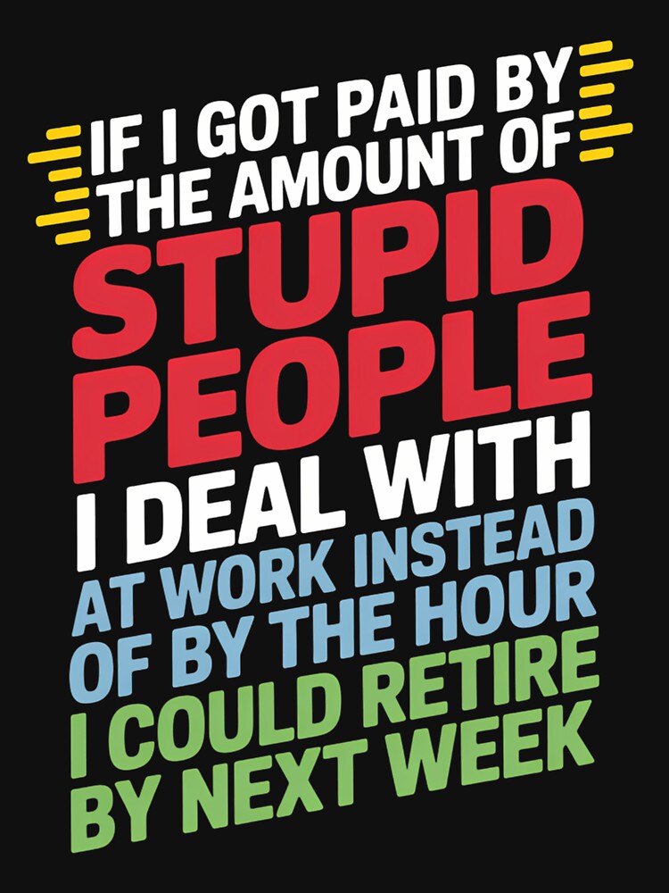 Sarcastic Office Humor Funny Work Joke by LittleBO5 T-Shirts, Hoodie, Sweatshirt | BlankRebels.com (Image 3)