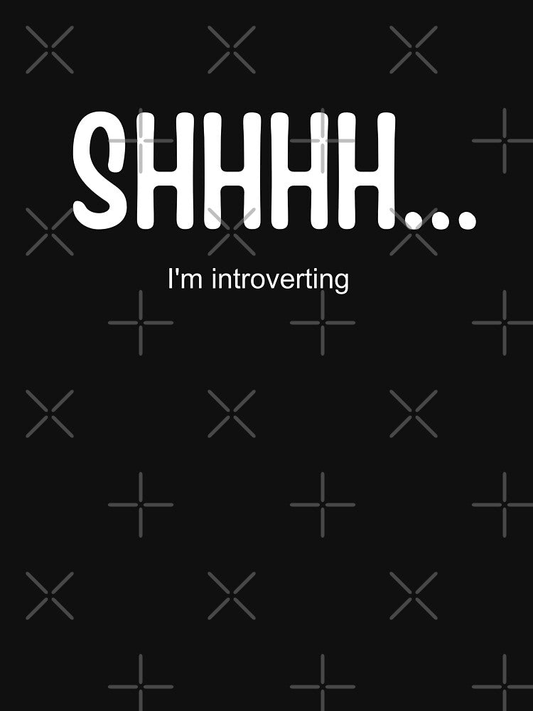 Shhhh I'm introverting | funny introvert quotes by PurpleWay T-Shirts, Hoodie, Sweatshirt | BlankRebels.com (Image 3)