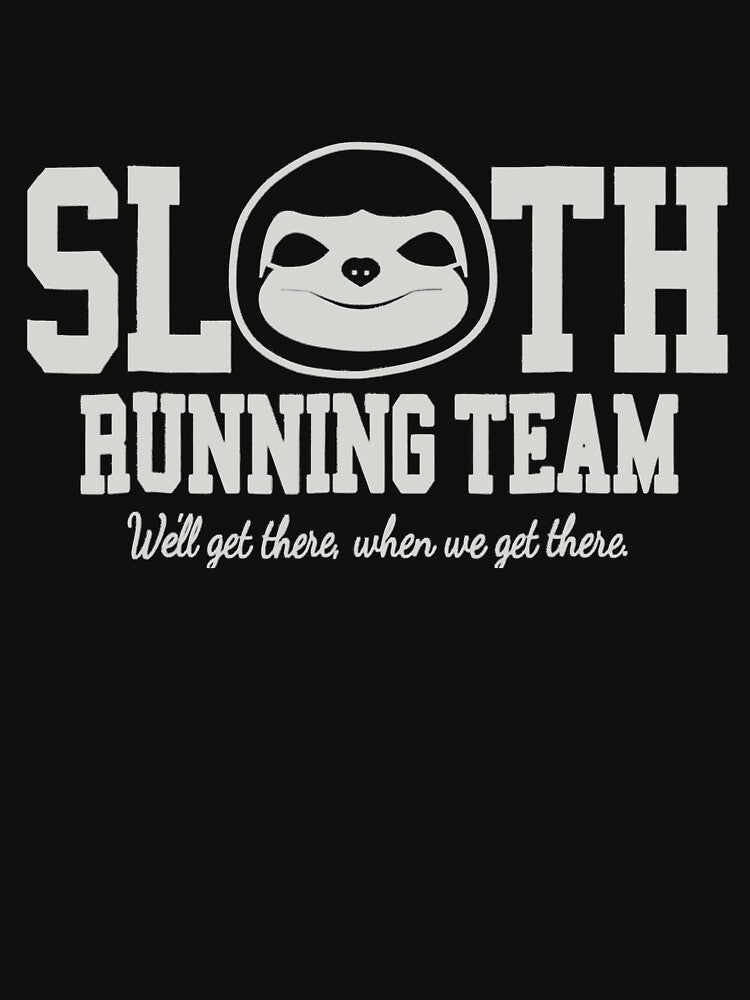 Sloth Running Team Funny Sloth Lover by RobertJason T-Shirts, Hoodie, Sweatshirt | BlankRebels.com (Image 3)