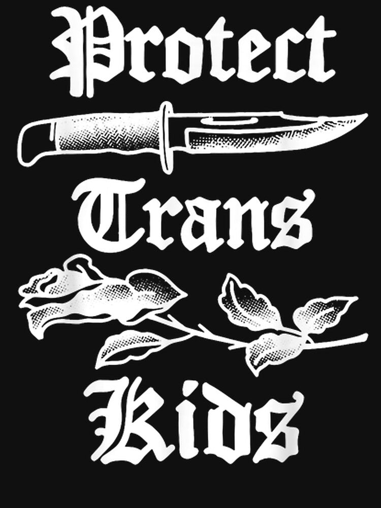 Protect Trans Kids Knife Lgbtq Rose Ally Trans Pride Flag by SlogariArt