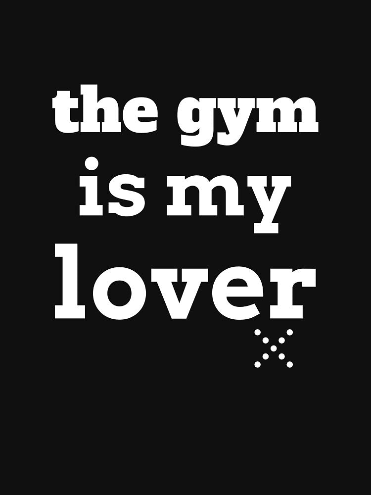 The gym is my lover-white edition by josephsteez T-Shirts, Hoodie, Sweatshirt | BlankRebels.com (Image 3)