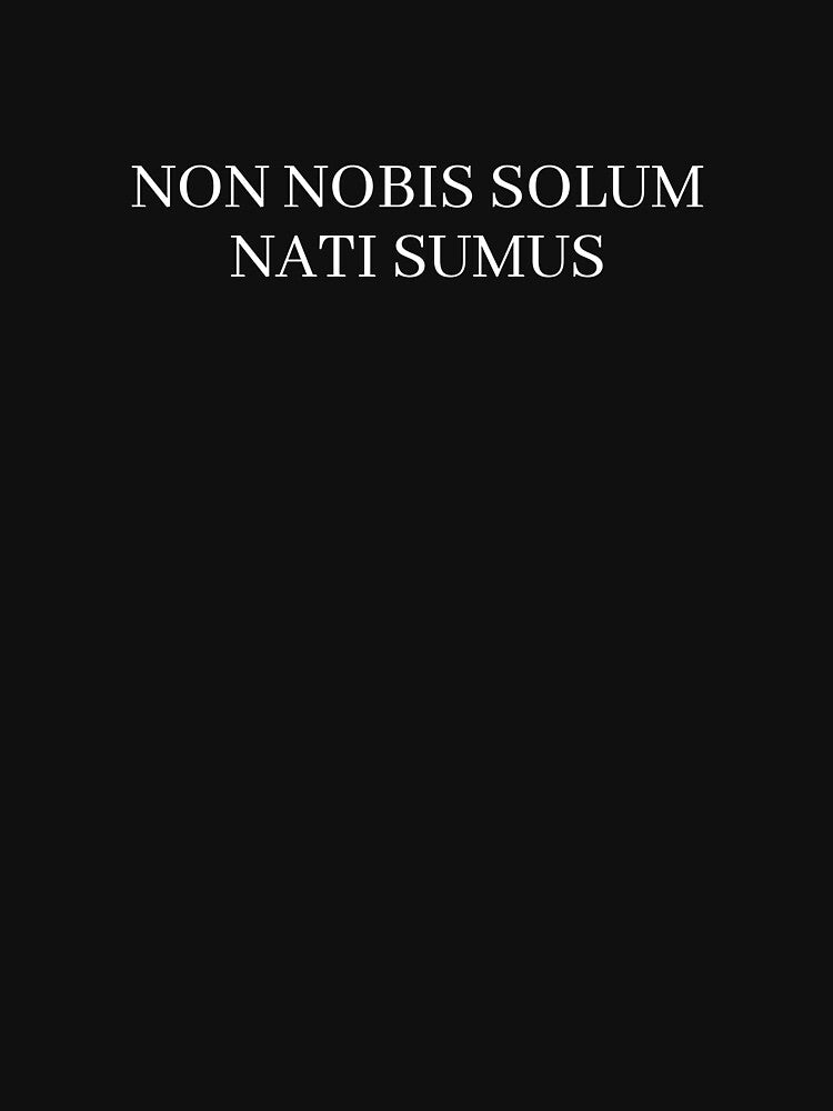 Non Nobis Solum Nati Sumus - Not For Ourselves Alone Are We Born, Latin Quote, Cicero by DreamyAcademia... (Image 3)