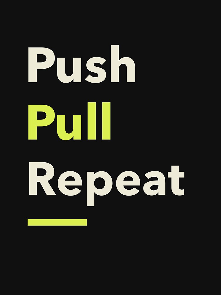 Push Pull Repeat by PucksPlace T-Shirts, Hoodie, Sweatshirt | BlankRebels.com (Image 3)