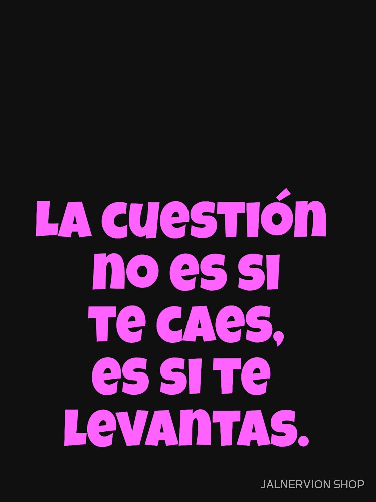 La cuestión no es si... by JALNERVION SHOP
