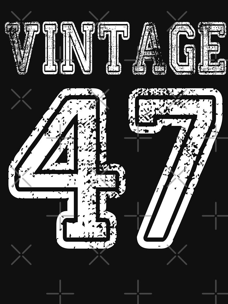 Vintage 47 2047 1947 T-shirt Birthday Gift Age Year Old Boy Girl Cute Funny Man Woman Jersey Style by... (Image 3)