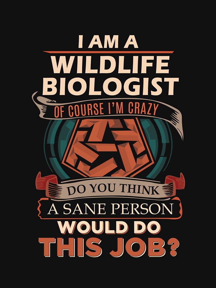 Wildlife Biologist - Sane Person by alphatinost T-Shirts, Hoodie, Sweatshirt | BlankRebels.com (Image 3)