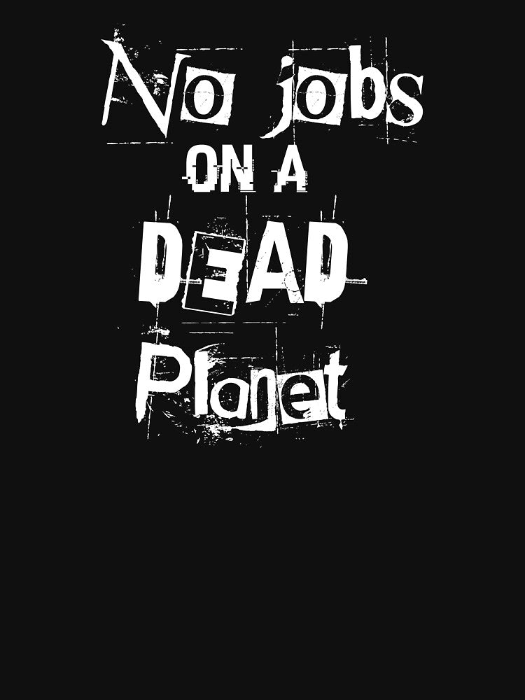 Copy of No Jobs On A Dead Planet by beefrancky T-Shirts, Hoodie, Sweatshirt | BlankRebels.com (Image 3)