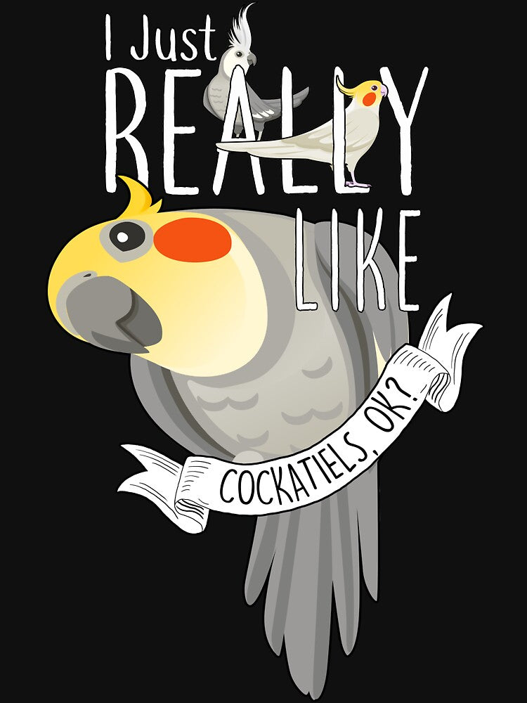I Just Really Like Cockatiels, OK? by Clara Hollins T-Shirts, Hoodie, Sweatshirt | BlankRebels.com (Image 3)