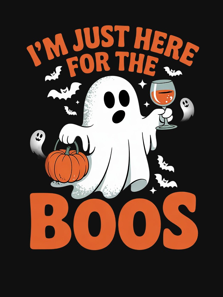 I'm Just Here For The Boos Ghost Funny Men Women Halloween by KotexTemu T-Shirts, Hoodie, Sweatshirt (Image 2)