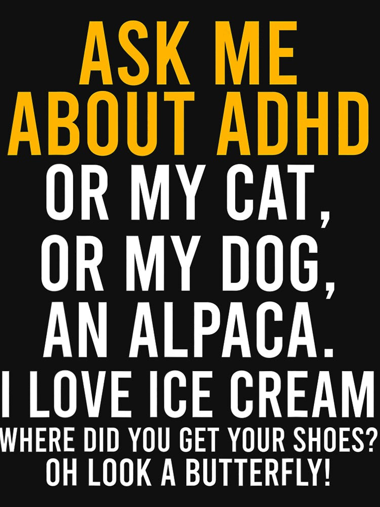 Funny Ask Me About Adhd Autism Mental Health Awareness by DominicIHolland T-Shirts, Hoodie, Sweatshirt (Image 3)