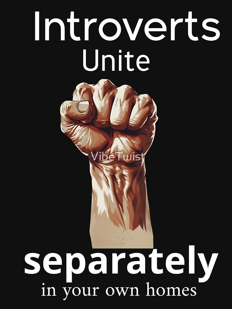 Introverts Unite Separately in Your Own Homes by VibeTwist T-Shirts, Hoodie, Sweatshirt | BlankRebels.com (Image 3)