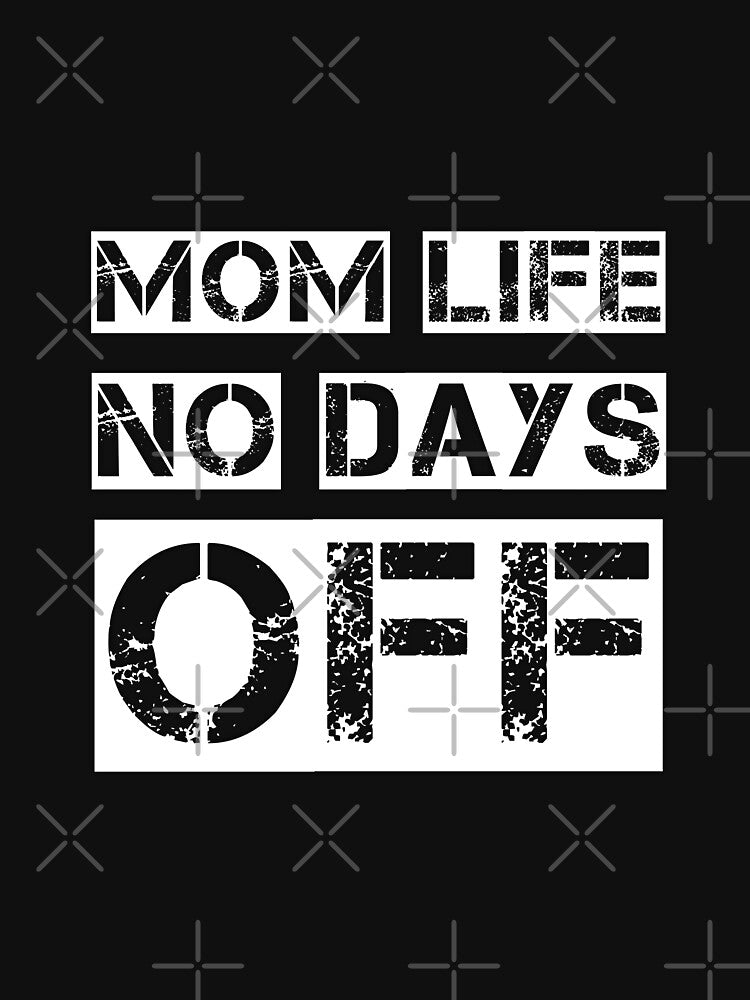 Mom life no days off by TRIMERCH T-Shirts, Hoodie, Sweatshirt | BlankRebels.com (Image 3)
