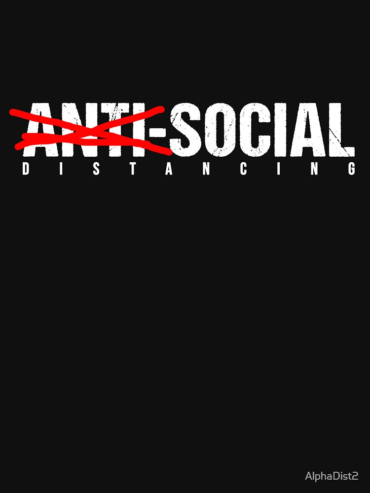 Anti-Social Distancing Quaratine Gift Ideas by AlphaDist2 T-Shirts, Hoodie, Sweatshirt | BlankRebels.com (Image 3)