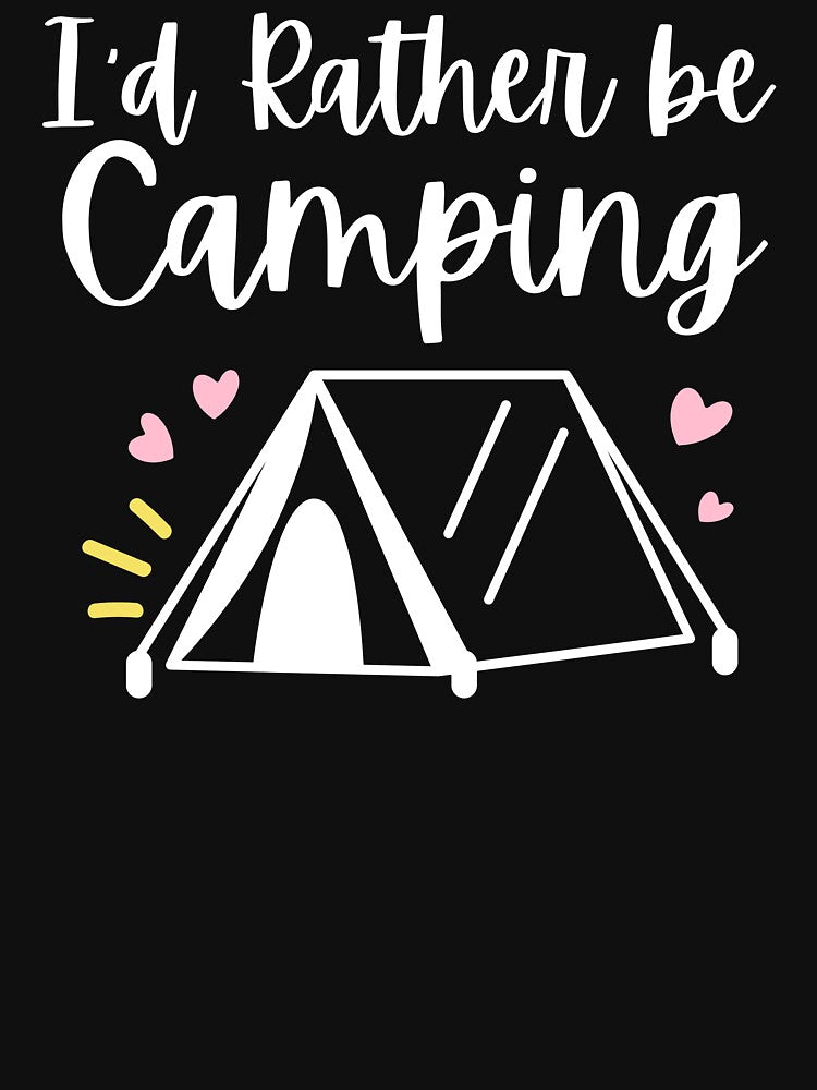 Copy of I'd Rather be Camping V2 by LoveLifeRandom T-Shirts, Hoodie, Sweatshirt | BlankRebels.com (Image 3)