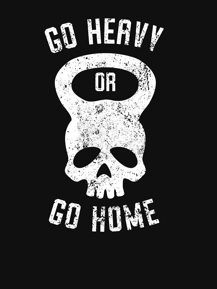 Go Heavy Bodybuilder Powerlifter T-Shirts, Hoodie, Sweatshirt