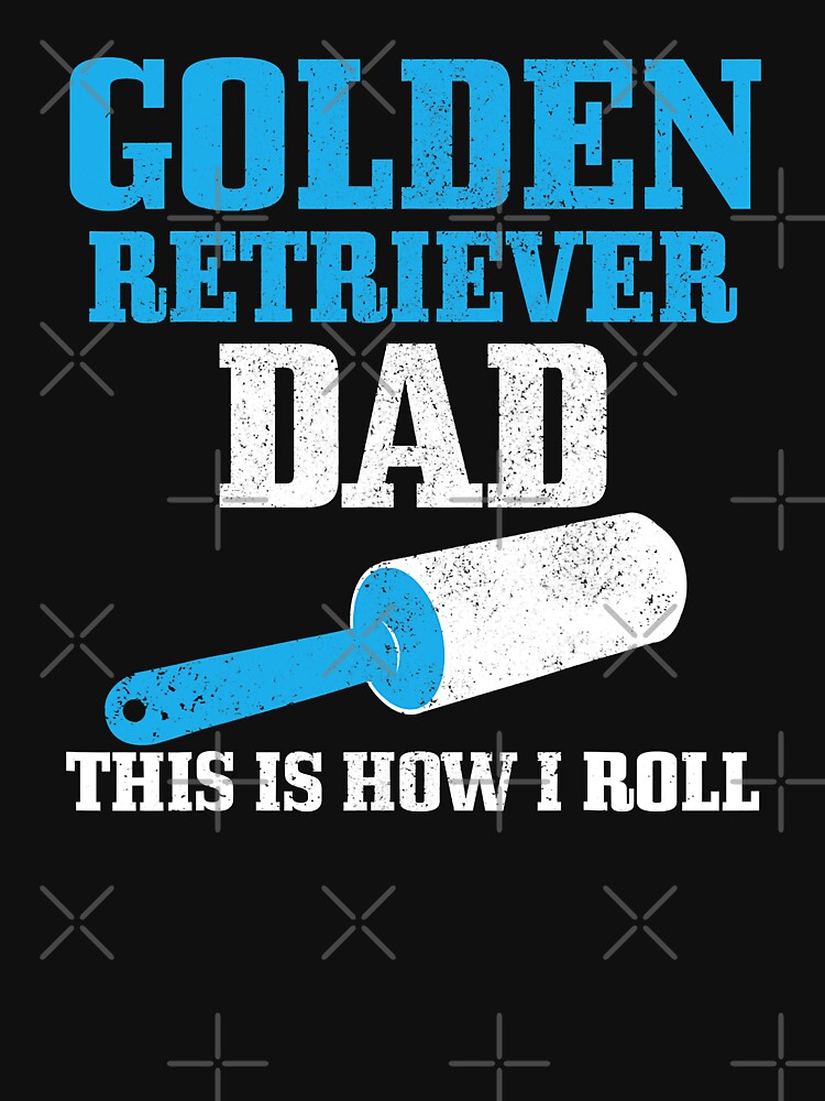Golden Retriever Dad Dog Hair Funny Golden Retriever by MichealExan T-Shirts, Hoodie, Sweatshirt | BlankRebels.com (Image 3)