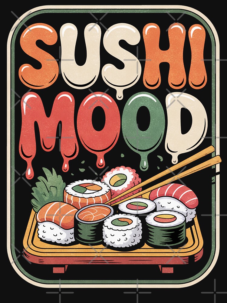 Sushi Mood Retro Japanese Food Lover Design by EnergyMArt T-Shirts, Hoodie, Sweatshirt | BlankRebels.com (Image 3)
