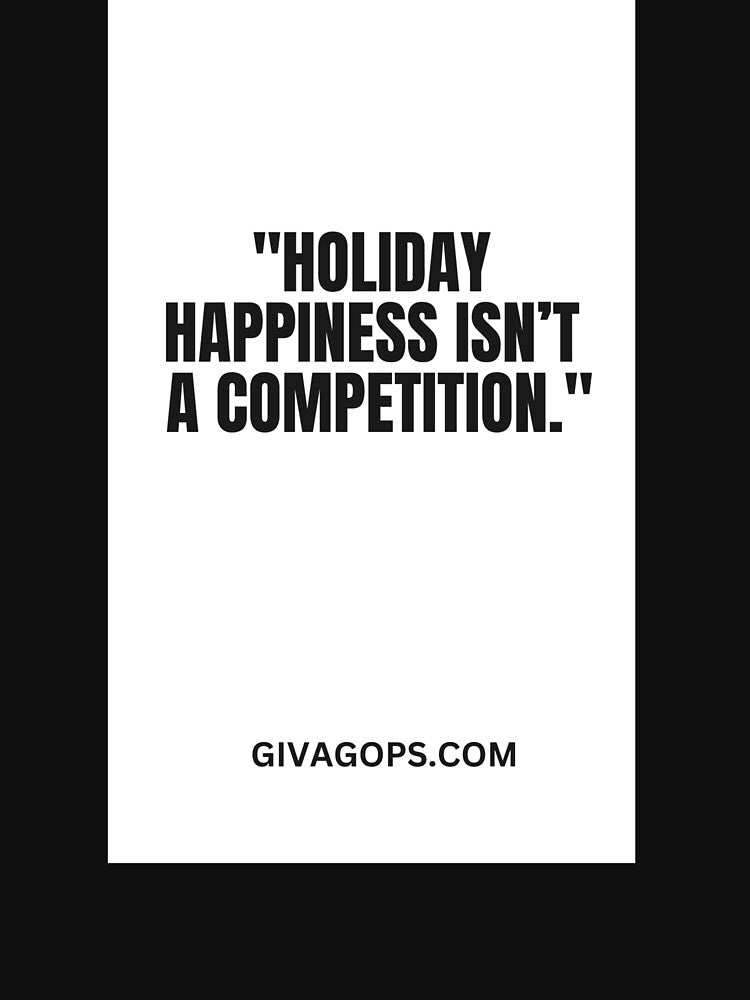 "Holiday happiness isn’t a competition." by CUTESTUFFnow T-Shirts, Hoodie, Sweatshirt | BlankRebels.com (Image 3)