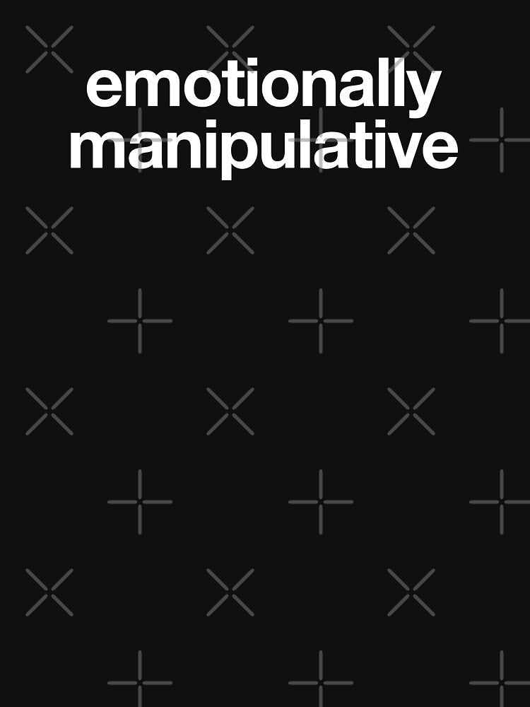 Emotionally Manipulative by CrimsonSociety T-Shirts, Hoodie, Sweatshirt | BlankRebels.com (Image 3)