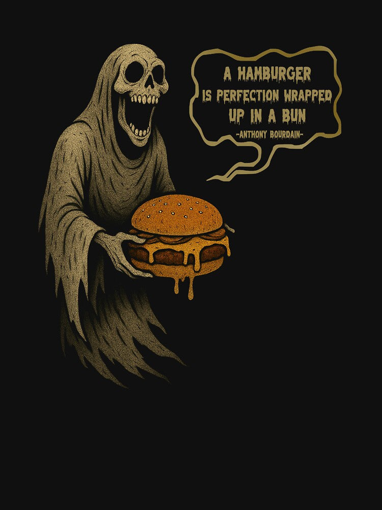 Ghost Hamburger Is Perfection Wrapped Up Bun T-Shirts, Hoodie, Sweatshirt