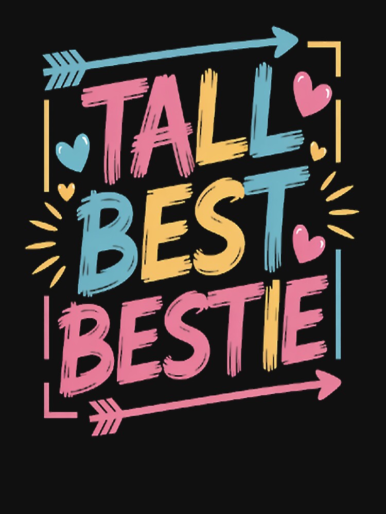 Best Friends Matching Tall Short Bestie Besties Matching BFF by brinbotty T-Shirts, Hoodie, Sweatshirt (Image 3)