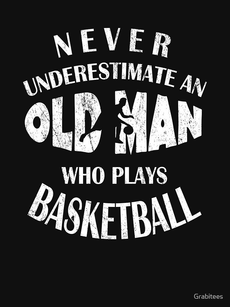 Never Underestimate An Old Man Who Plays Basketball Vintage graphic by Grabitees T-Shirts, Hoodie, Sweatshirt (Image 3)