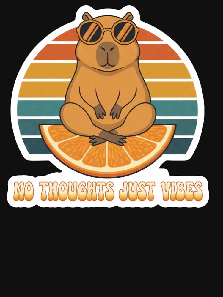 Funny Capybara on Orange Fruit No Thoughts Just Vibes Retro Sticker by TshirtAlles T-Shirts, Hoodie, Sweatshirt (Image 3)
