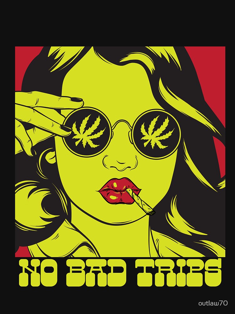 No bad trips by outlaw70 T-Shirts, Hoodie, Sweatshirt | BlankRebels.com (Image 3)