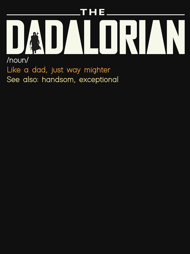 Dadalorian tee, Father's Day Gift, Super Hero Dad by Medotees Hoodie, Sweatshirt | BlankRebels.com (Image 3)