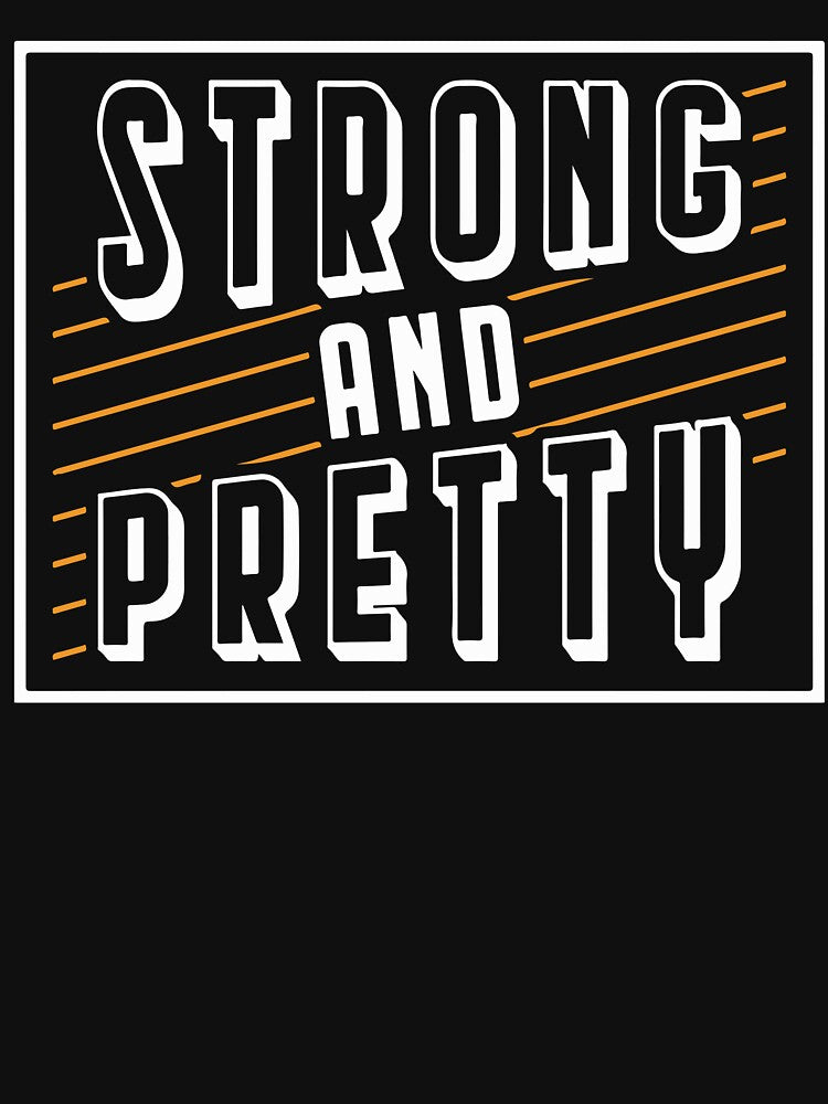 Motivational Speech Strong And Pretty by monica1059 T-Shirts, Hoodie, Sweatshirt | BlankRebels.com (Image 3)