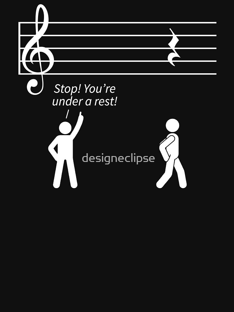 Stop Under A Rest Music by designeclipse T-Shirts, Hoodie, Sweatshirt | BlankRebels.com (Image 3)