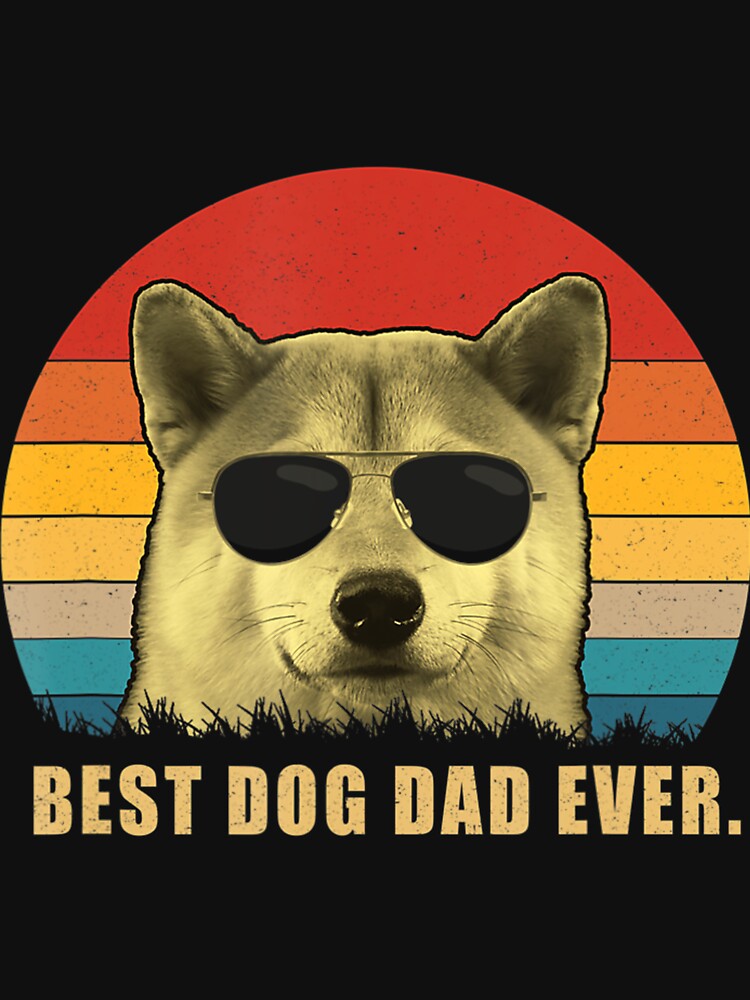 Vintage Best Dog Dad Ever T shirt Shiba Inu Shirts T-Shirt by LuciaTran82331