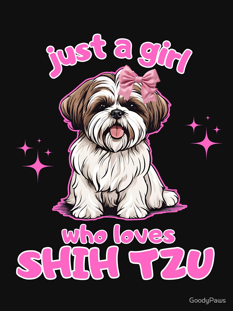 Just a girl who loves dogs Shih Tzu by GoodyPaws T-Shirts, Hoodie, Sweatshirt | BlankRebels.com (Image 3)