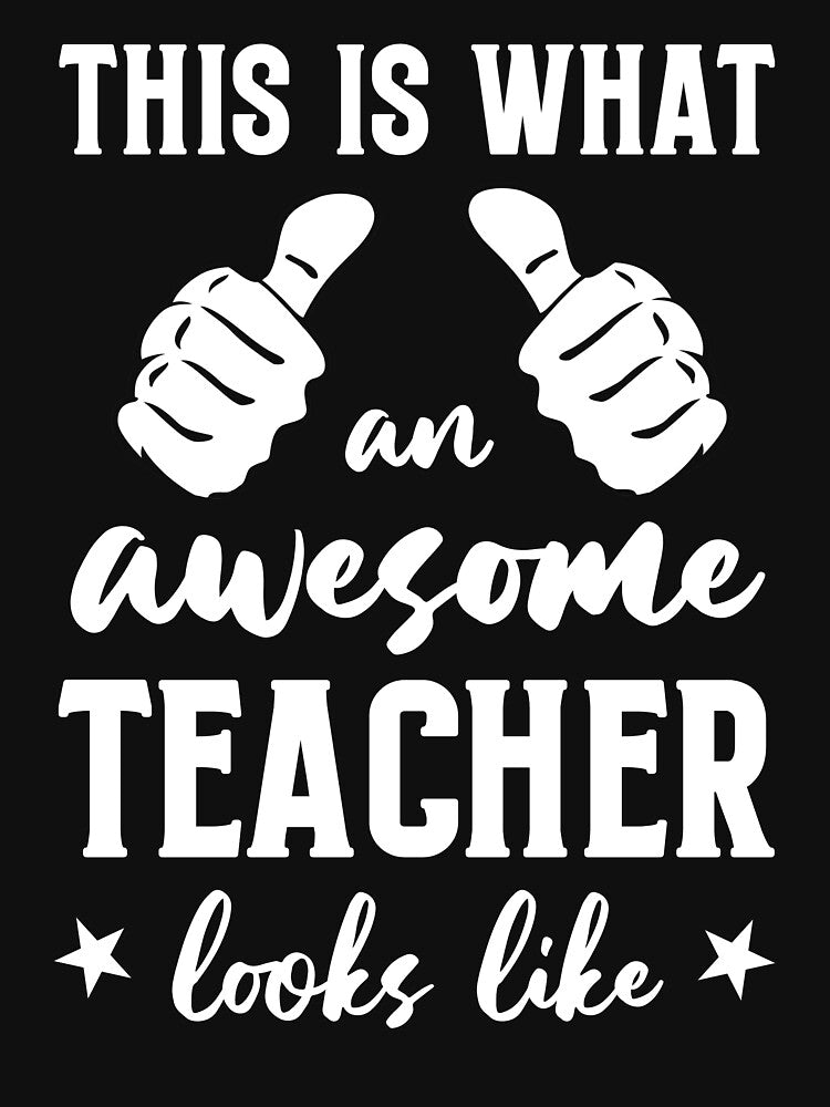Funny Teacher Gift: This Is What An Awesome Teacher Looks Like Teacher - Educator by Adexyl T-Shirts, Hoodie,... (Image 3)