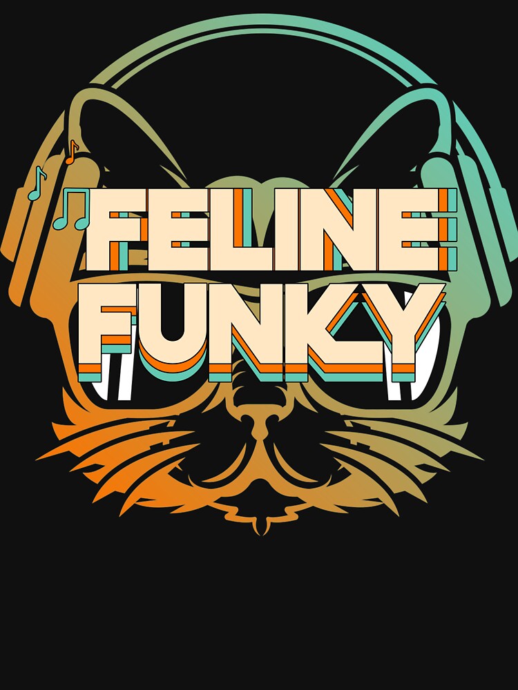 Feline Funky by J-NTees T-Shirts, Hoodie, Sweatshirt | BlankRebels.com (Image 3)