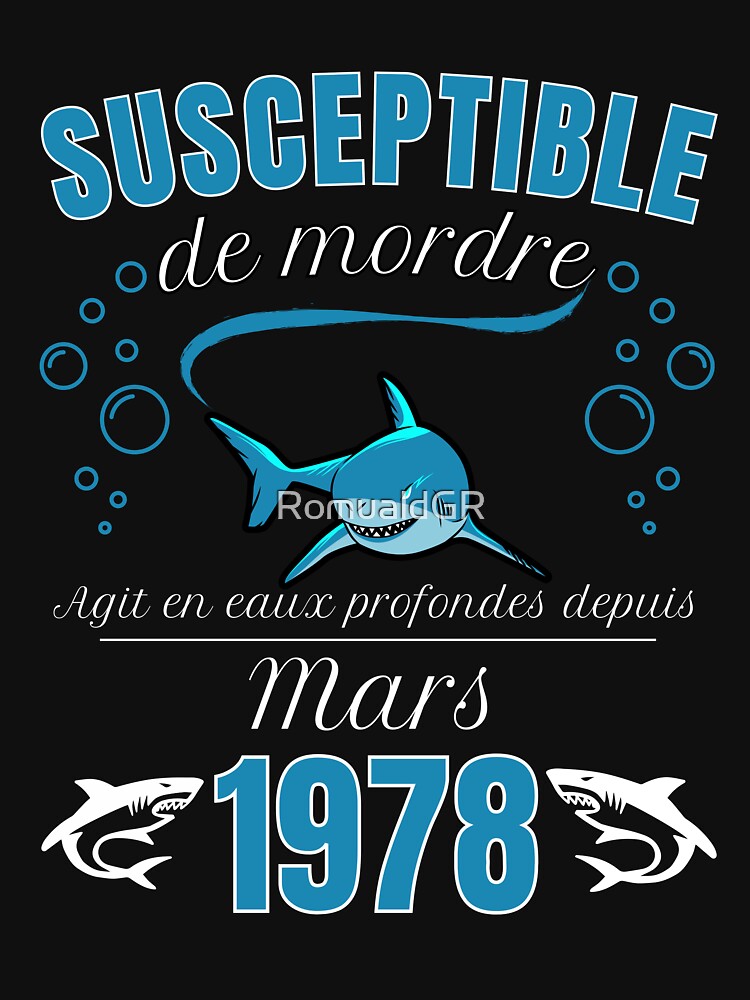 sensitive man humor gift born in 1978 - march by RomualdGR T-Shirts, Hoodie, Sweatshirt | BlankRebels.com (Image 3)