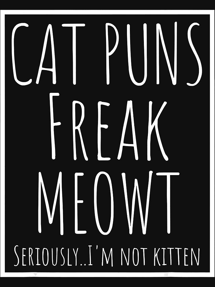 Cat Puns Freak Meowt Funny Cat Pun T-Shirt by traceyk3cch Hoodie, Sweatshirt | BlankRebels.com (Image 3)